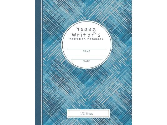 Young Writer's Narration Notebook: 1/2 Lines