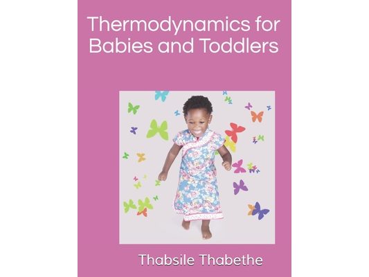 Thermodynamics for Babies and Toddlers
