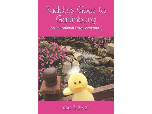 Puddles Goes to Gatlinburg: (An Educational Travel Adventure)