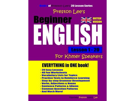 Preston Lee's Beginner English Lesson 1 - 20 for Khmer Speakers (British)
