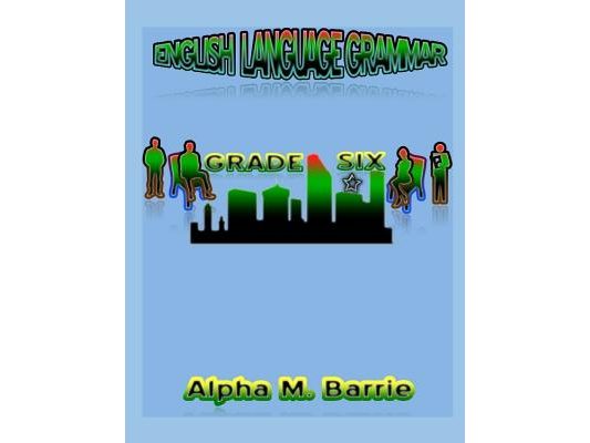 Englsih Langruage Grammar Grade Six