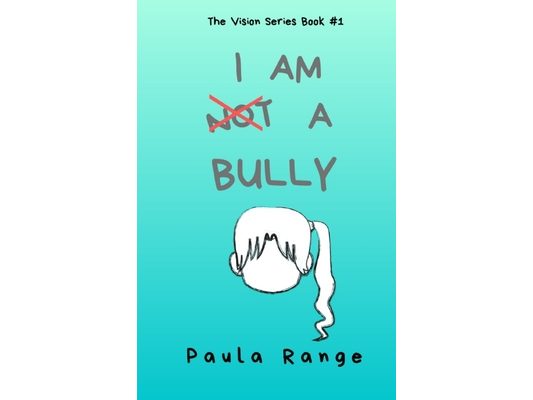 I Am Not a Bully