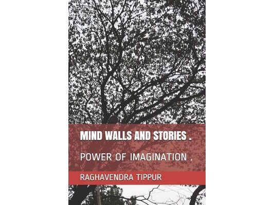 Mind Walls and Stories .: Power of Imagination .