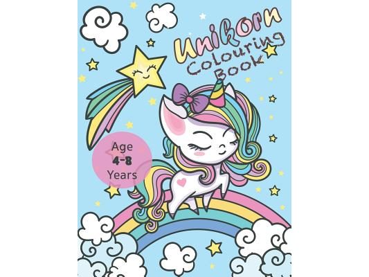 Unicorn Colouring Book: Activity Book for Kids Age 4-8 Years Unicorn, Rainbow, Magic and More!