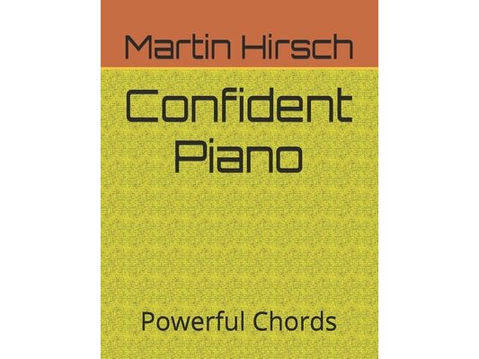 Confident Piano: Powerful Chords