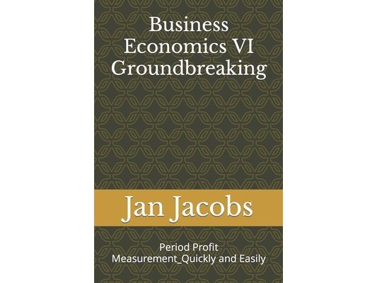 Business Economics VI Groundbreaking: Period Profit Measurement_Quickly and Easily
