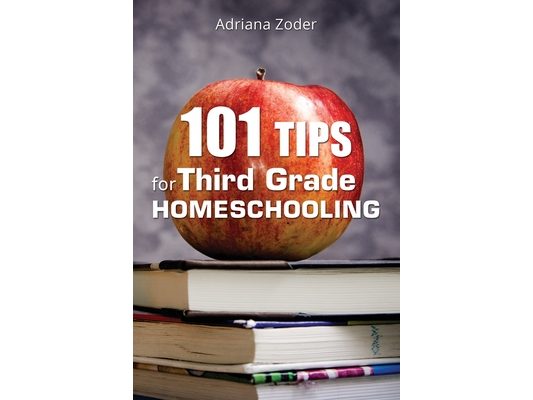 101 Tips for Third Grade Homeschooling