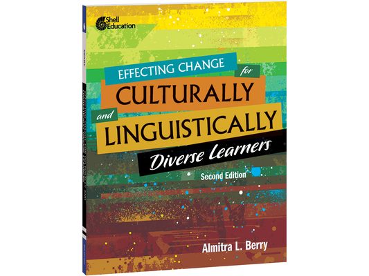 Effecting Change for Culturally and Linguistically Diverse Learners