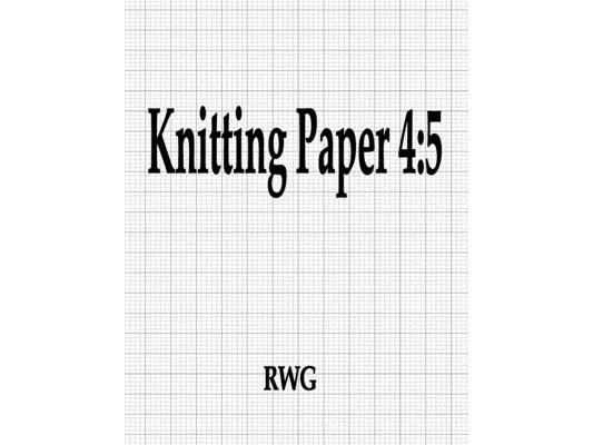 Knitting Paper 4: 5: 150 Pages 8.5" X 11"