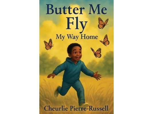 Butter Me Fly: My Way Home