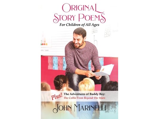 Original Story Poems For Children Of All Ages: Children's Story Poems