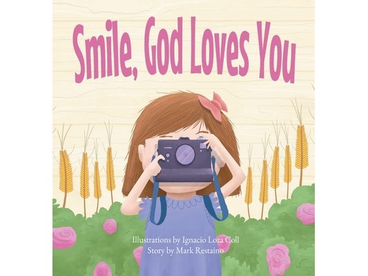 Smile, God Loves You