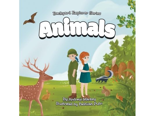 Animals (Backyard Explorer Series Book 2)