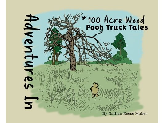 Adventures in 100 Acre Wood: Pooh Truck Tales