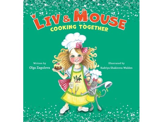 Liv and Mouse: Cooking Together: Cooking Together
