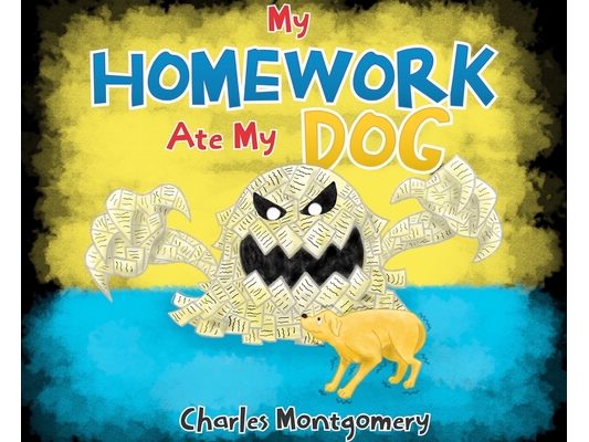 My Homework Ate My Dog