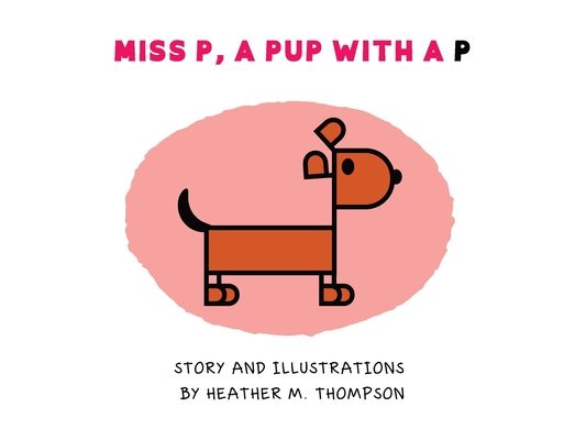 Miss P, a Pup with a P