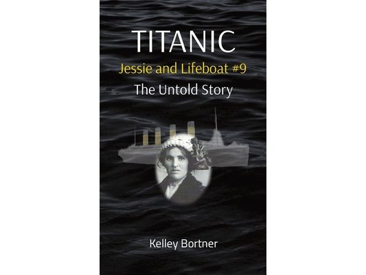 TITANIC Jessie and Lifeboat #9: The Untold Story