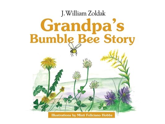 Grandpa's Bumble Bee Story