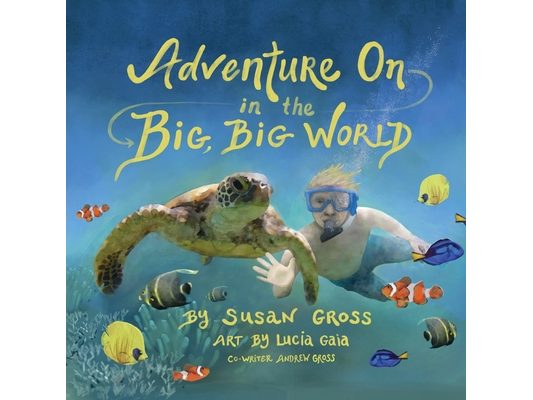Adventure On in the Big, Big World