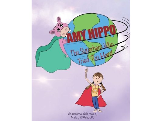 Amy Hippo: The Superhero Who Tried Too Hard