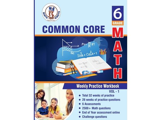 Grade 6 Common Core Math: Multiple Choice and Free Response 2500+ Practice Questions and Solutions Full length online practice test