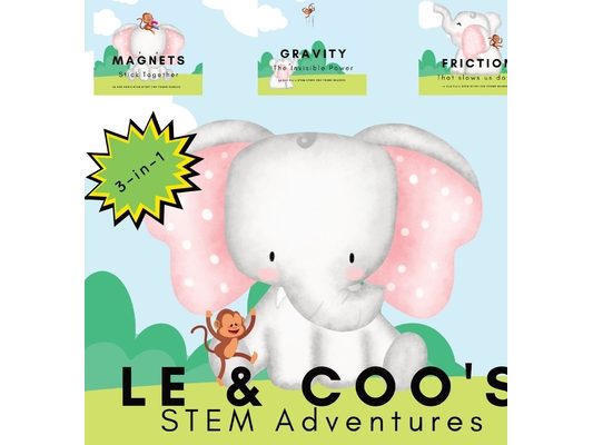 Le & Coo's STEM Adventures: A STEM Story for Young Readers (Perfect book to inspire child's curiosity about science at very young age)