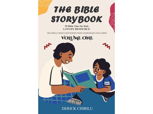 The Bible Storybook: 50 Exciting Bible Tales for Kids