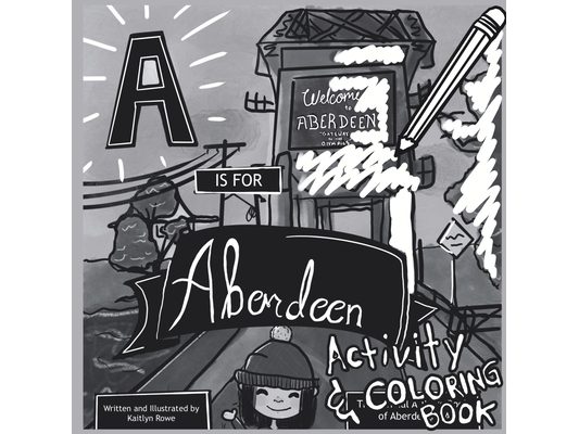 A is for Aberdeen Activity and Coloring Book