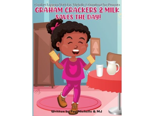 Graham Crackers And Milk Saves The Day!