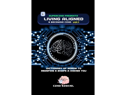 Living Aligned & Becoming CZND