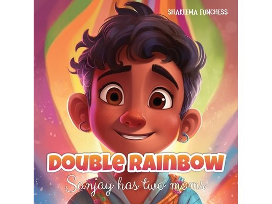 Double Rainbow: Sanjay Has Two Moms