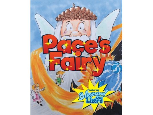 Pace's Fairy: My First Chapter Book featuring Blizzard the Lizard