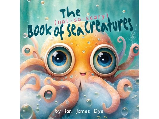 The (not-so-scary) Book of Sea Creatures