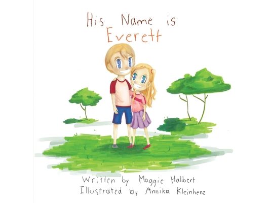 His Name is Everett