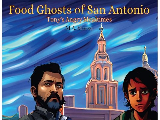 Food Ghosts of San Antonio