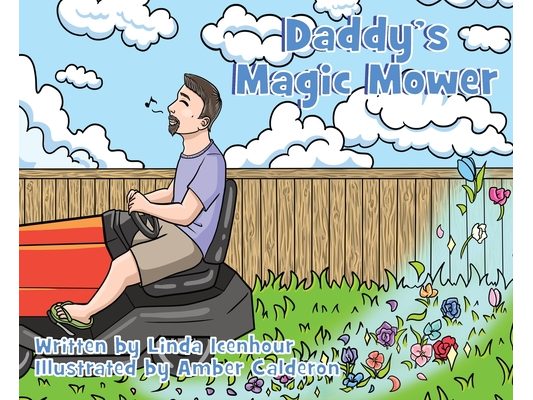 Daddy's Magic Mower