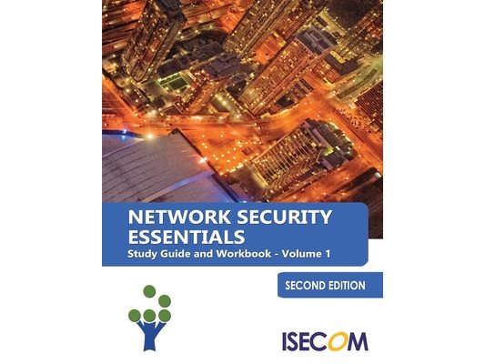 Network Security Essentials: Study Guide & Workbook - Volume 1 - Second Edition
