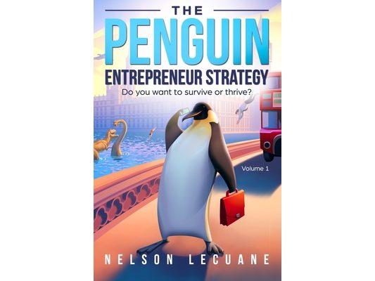 Penguin Entrepreneur Strategy: Do you want to survive or thrive?