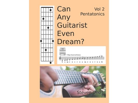 Can Any Guitarist Even Dream?: V2 Pentatonics