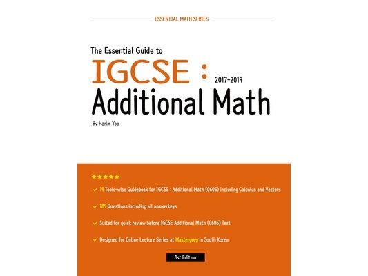 The Essential Guide to IGCSE: Additional Math: 2017-2019