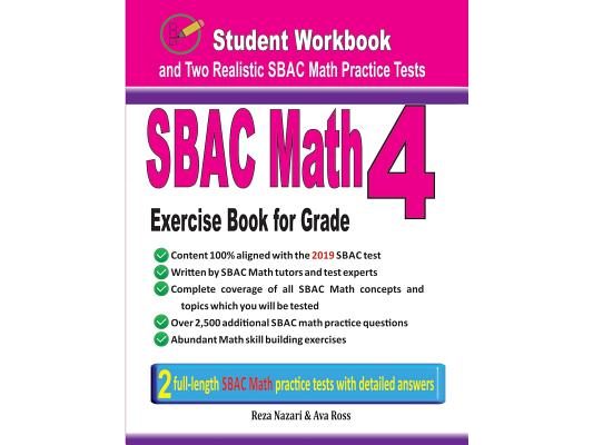 Sbac Math Exercise Book for Grade 4: Student Workbook and Two Realistic Sbac Math Tests