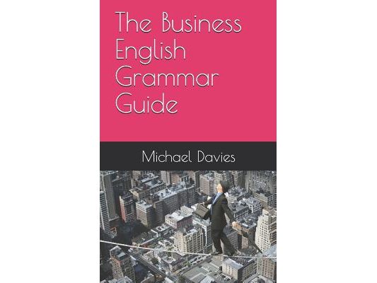 The Business English Grammar Guide