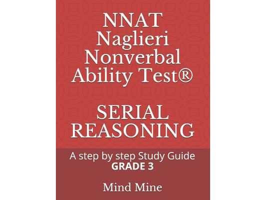 NNAT Naglieri Nonverbal Ability Test(R) SERIAL REASONING: A step by step Guide GRADE 3