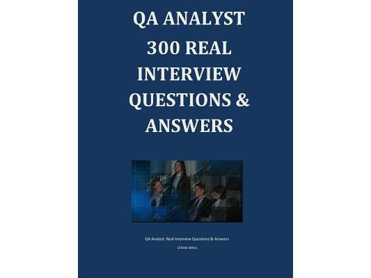 QA Analyst 300 REAL Interview Questions & Answers