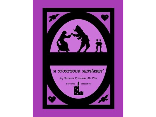 A Storybook Alphabet: Original rhymes and silhouettes from well-known tales, one for each letter of the alphabet, plus a bonus Draw and Tell Story