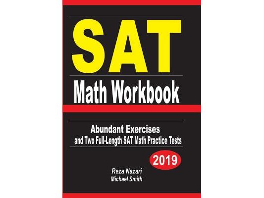 SAT Math Workbook: Abundant Exercises and Two Full-Length SAT Math Practice Tests