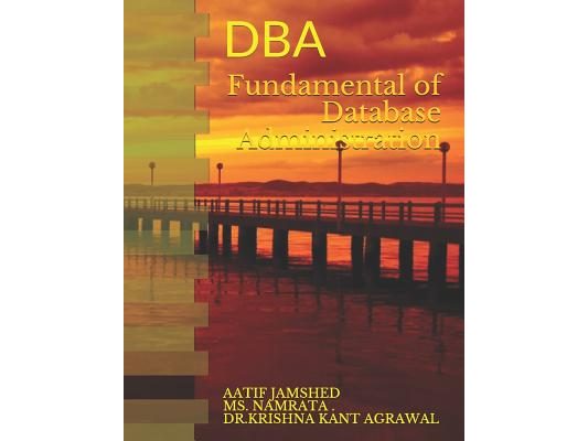 Fundamental of Database Administration: DBA
