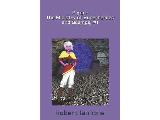 P'yxx - The Ministry of Superheroes and Scamps, #1