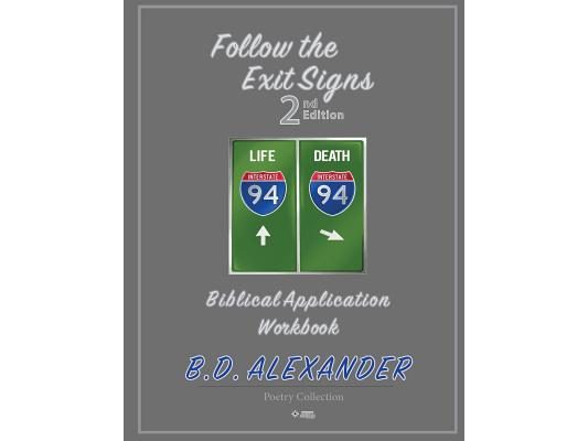Follow the Exit Signs 2nd Edition Workbook: Biblical Application Workbook